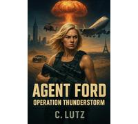 Agent Ford Operation Thunderstorm