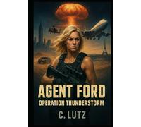 Agent Ford Operation Thunderstorm