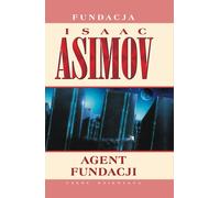 Agent Fundacji - Isaac Asimov (littérature, fantastique, fantasy en polonais)
