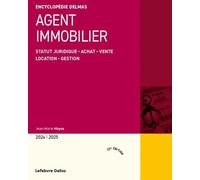 Agent immobilier 2024/2025 - Statut juridique . Achat . Vente . Location . Gestion