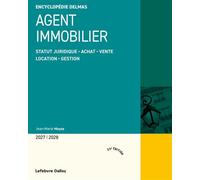 Agent immobilier 2027/2028. 23e éd. - Statut juridique . Achat. Vente . Location. Gestion - Jean-Marie Moyse - Delmas - broché - Guide