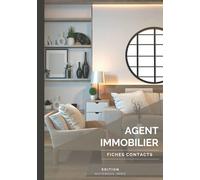 AGENT IMMOBILIER: Carnet 100 pages - Fiches de Contact "Achat Bien Immobilier" avec champs à remplir, format 7x10
