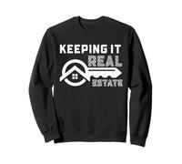 Agent Immobilier clé Humour Keeping It Real Estate Design Sweatshirt