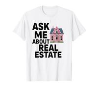 Agent immobilier Demandez-moi à propos du courtier immobilier Funny Home Broker T-Shirt