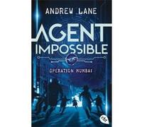 AGENT IMPOSSIBLE - Operation Mumbai | Andrew Lane Andrew LaneAndrew Lane (Auteur)