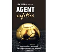 Agent infiltré - Jon Smith - City - broché - Biographie
