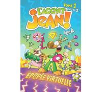 Agent Jean Saison 2 Tome 1-épopée virtuelle