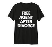 Agent Libre après Le Divorce T-Shirt Haut de Gamme