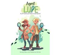 Agent LUPE: Aufmerksamkeit trainieren