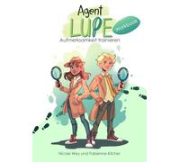 Agent LUPE - Workbook: Aufmerksamkeit trainieren