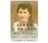 Agent of Change by Cynthia E. Orozco Cynthia E. Orozco (Auteur)