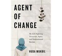Agent of Change - Huda Mukbil - McGillQueens University Press - Livre en Anglais - Hardback Huda MukbilHuda Mukbil (Auteur)