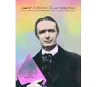 Agent of Social Transformation: Rudolf Steiner during World War I and the German Revolution