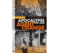 AGENT ORANGE : APOCALYPSE VIêT - André Bouny - Demi-Lune - broché - Essai