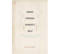 Agent, Person, Subject, Self – A Theory of Ontology, Interaction, and Infrastructure