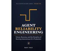 Agent Reliability Engineering: Failure, Recovery, and the Discipline of Running Autonomous AI in Production
