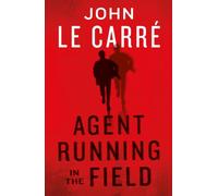 Agent Running in the Field: A BBC 2 Between the Covers Book Club Pick NEUF