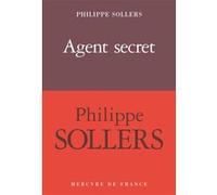 Agent secret Philippe Sollers (Auteur)