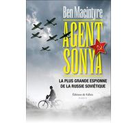 Agent Sonya: La plus grande espionne de la Russie soviétique