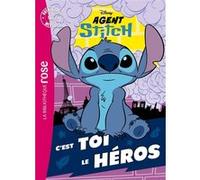 Agent Stitch Hors-série XXL - C'est toi le héros Walt Disney Company (Auteur)