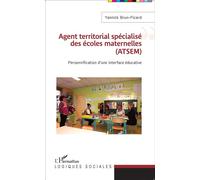Yannick Brun-Picard – ATSEM : Agent territorial spécialisé des écoles maternelles – Broché