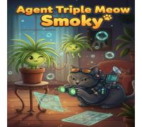 Agent Triple Meow Smoky: Can Smoky Solve the Mystery of the Mischievous Spider Plant?