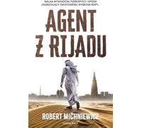 Agent z Rijadu - Robert Michniewicz (livre en polonais)