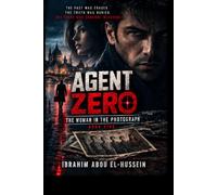 AGENT ZERO: THE MIRROR MATRIX: A Mind-Bending Spy Thriller of Shattered Memories and Dark Conspiracy