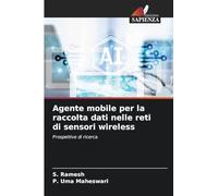 Agente mobile per la raccolta dati nelle reti di sensori wireless: Prospettive di ricerca