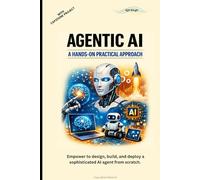 Agentic AI: A Hands-on Practical Approach