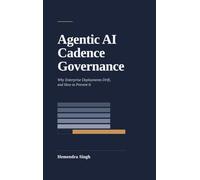 Agentic AI Cadence Governance: Why Enterprise Deployments Drift, and How to Prevent It