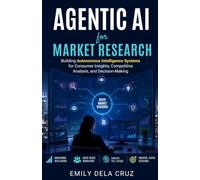 Agentic AI for Market Research: Building Autonomous Intelligence Systems for Consumer Insights and Strategic Decision-Making