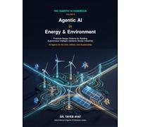 Agentic AI in Energy & Environment: Practical Design Patterns for Building Autonomous Intelligent Systems Across Industries