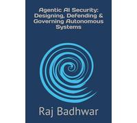 Agentic AI Security: Designing, Defending, & Governing Autonomous Systems