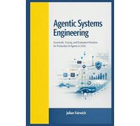 Agentic Systems Engineering: Guardrails, Tracing, and Evaluation Practices for Production AI Agents in 2026