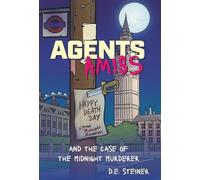 Agents Amiss: and the Case of the Midnight Murderer