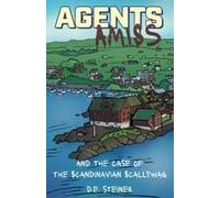 Agents Amiss And The Case Of The Scandinavian Scallywag