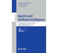 Agents and Artificial Intelligence: 17th International Conference, ICAART 2025, Porto, Portugal, February 23-25, 2025, Revised Selected Papers, Part II