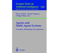 Agents And Multi-Agent Systems Formalisms, Methodologies, And Applications