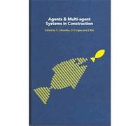 Agents And Multi-agent Systems In Construction C. J. Anumba (Auteur)