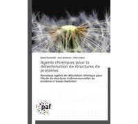 Agents chimiques pour la détermination de structures de protéines - Collectif - P.academiques Francophones - broché - Etude