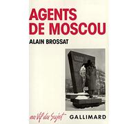Agents de Moscou: Le stalinisme et son ombre