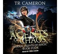 Agents Of Chaos (The Federal Agents of Magic Series)