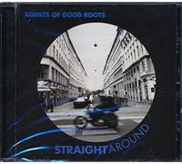 Agents of Good Roots - Straight Around