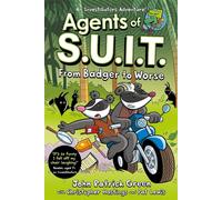 Agents of S.U.I.T. : Du blaireau au pire