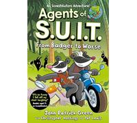 Agents of S.U.I.T. From Badger to Worse by John Patrick Green John Patrick Green (Auteur)