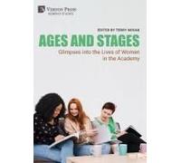 Ages And Stages: Glimpses Into The Lives Of Women In The Academy (Women's Studies)