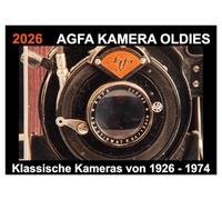 AGFA KAMERA OLDIES Klassische Kameras von 1926 - 1974 (Wandkalender 2026 DIN A3 quer), CALVENDO Monatskalender: In diesem hochwertigen ... Vergangenheit der Fotografie zurück versetzt.