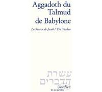 Aggadoth du Talmud de Babylone Arlette Elkaim-Sartre (Contributions), Marc-Alain Ouaknin (Edité par), Anonyme (Auteur)