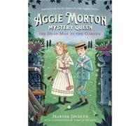 Aggie Morton, Mystery Queen: The Dead Man in the Garden